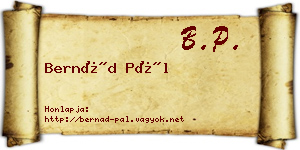 Bernád Pál névjegykártya
